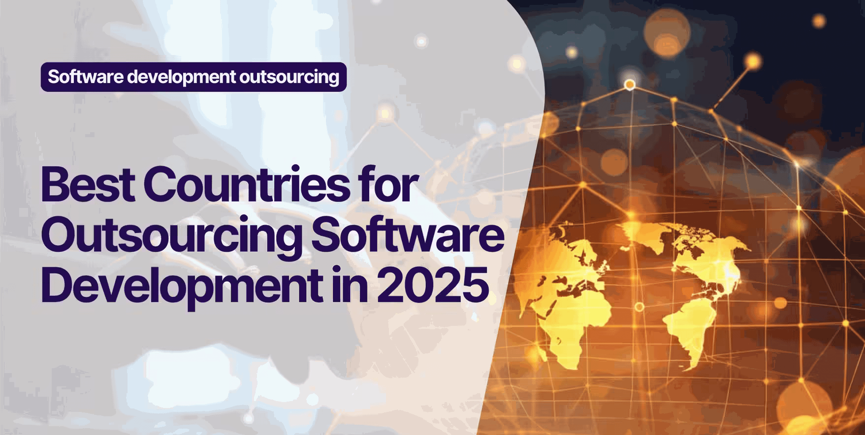 Top Countries to Outsource Software Development in 2025